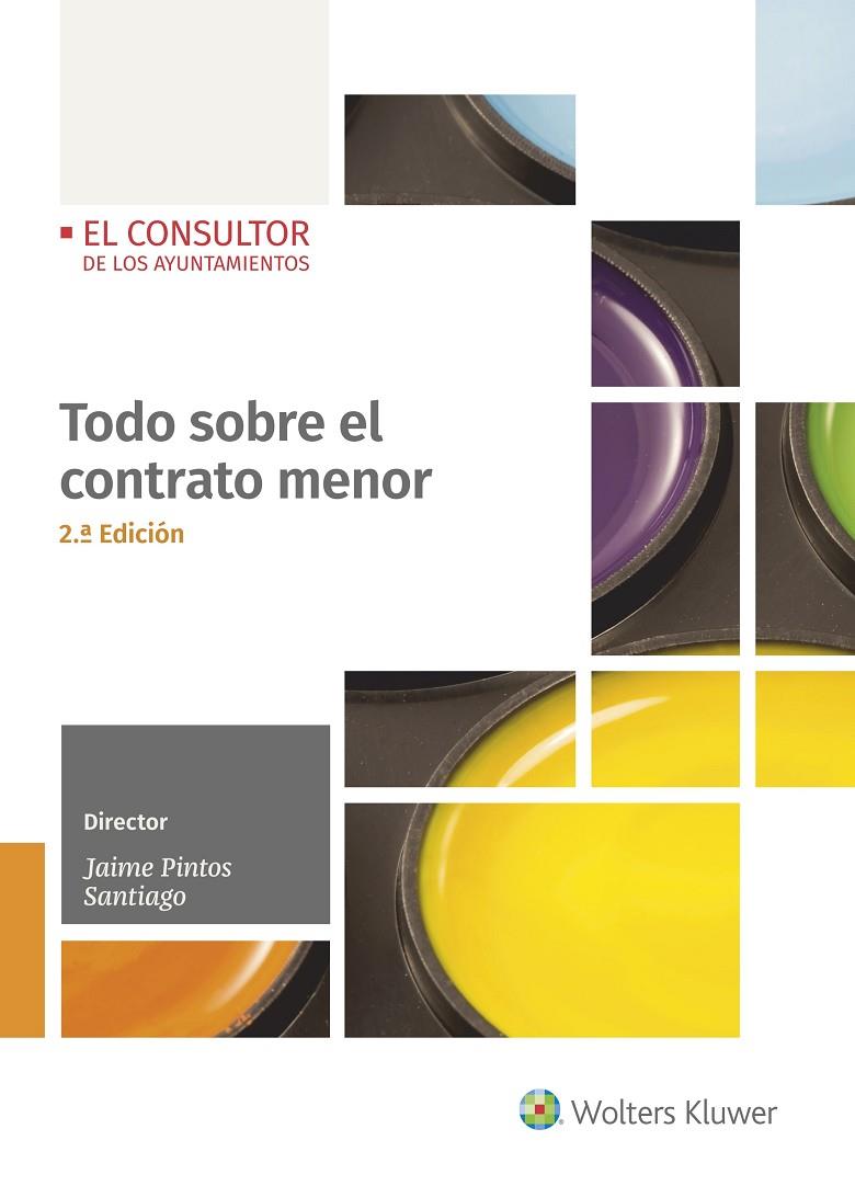TODO SOBRE EL CONTRATO MENOR (2.ª EDICIÓN) | 9788470528231 | PINTOS SANTIAGO, JAIME