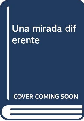 MIRADA DIFERENTE, UNA | 9788490413357