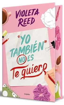 YO TAMBIÉN NO ES TE QUIERO (QUERERTE 1) | 9788425361401 | REED, VIOLETA