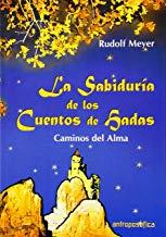 SABIDURÍA DE LOS CUENTOS DE HADAS, LA | 9789879066874 | STEINER, RUDOLF