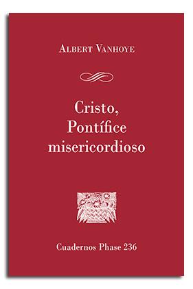 CRISTO, PONTÍFICE MISERICORDIOSO | 9788498059601 | VANHOYE, ALBERT