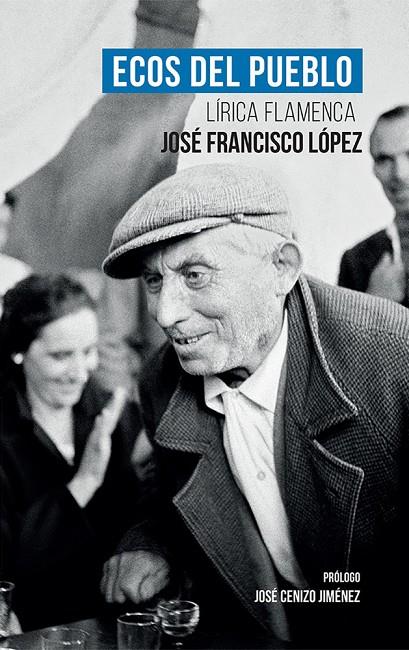 ECOS DEL PUEBLO | 9788409725724 | LOPEZ, JOSE FRANCISCO