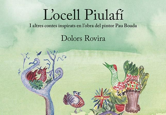 OCELL PIULAFÍ, L' | 9788416445486 | ROVIRA ROVIRA, DOLORS