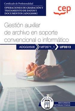 MANUAL GESTION AUXILIAR ARCHIVO SOPORTE CONVENCIONAL UF0513 | 9788419852519 | VARIOS AUTORES