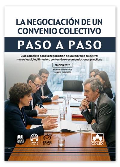 NEGOCIACIÓN DE UN CONVENIO COLECTIVO, LA. PASO A PASO | 9791370116835 | DEPARTAMENTO DE DOCUMENTACIÓN DE IBERLEY