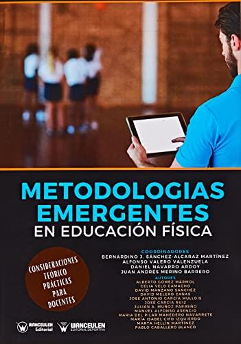 METODOLOGÍAS EMERGENTES EN EDUCACIÓN FÍSICA | 9788418486487