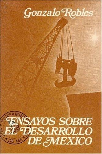 ENSAYOS SOBRE EL DESARROLLO DE MÉXICO | 9789681610494 | ROBLES, GONZALO