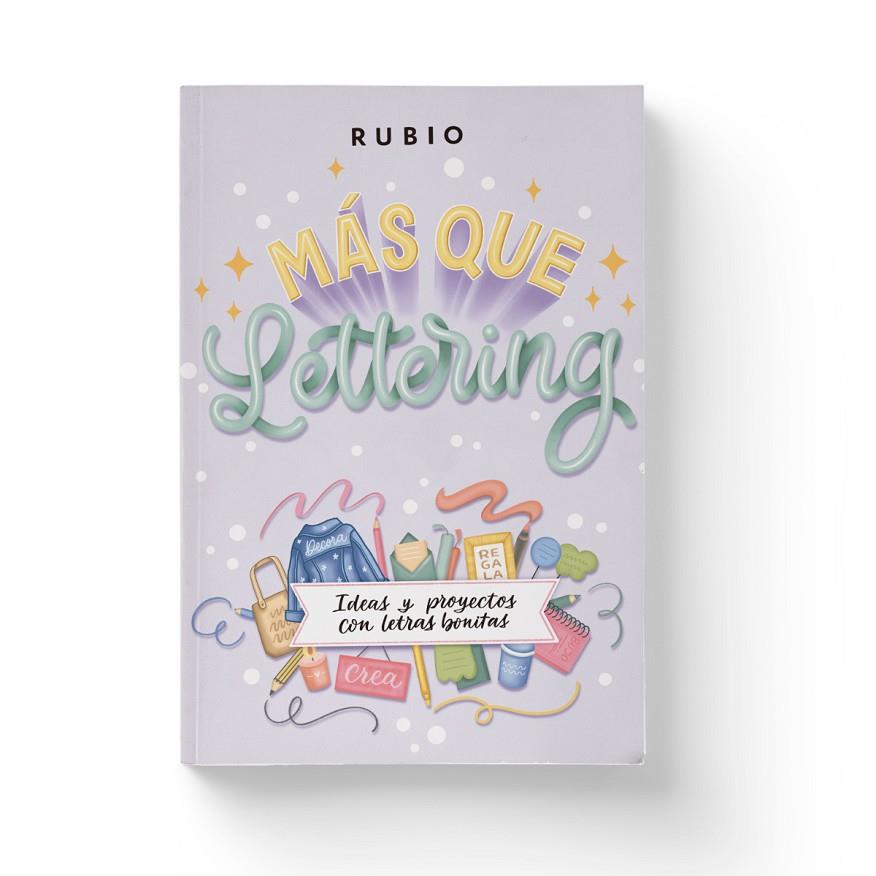 MÁS QUE LETTERING. IDEAS Y PROYECTOS CON LETRAS BONITAS | 9788410418233 | NACHER RODRIGUEZ, BEATRIZ