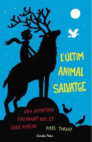 ÚLTIM ANIMAL SALVATGE, L' | 9788490579909 | TORDAY, PIERS