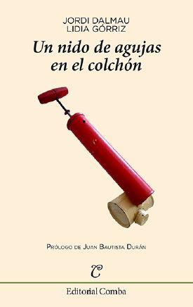 NIDO DE AGUJAS EN EL COLCHON, UN | 9788494493898 | GORRIZ, LIDIA