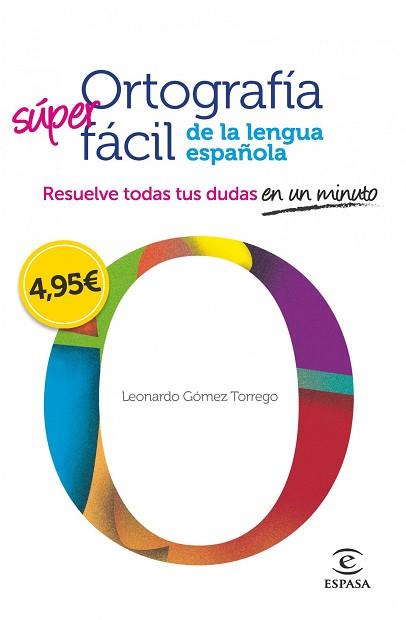 ORTOGRAFÍA FÁCIL DE LA LENGUA ESPAÑOLA. | 9788467008296 | GÓMEZ TORREGO, LEONARDO