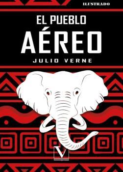 PUEBLO AÉREO, EL | 9788411360234 | VERNE, JULIO