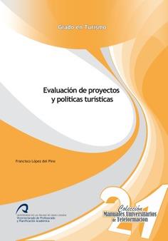 EVALUACIÓN DE PROYECTOS Y POLÍTICAS TURÍSTICAS | 9788490420355 | LÓPEZ DEL PINO, FRANCISCO