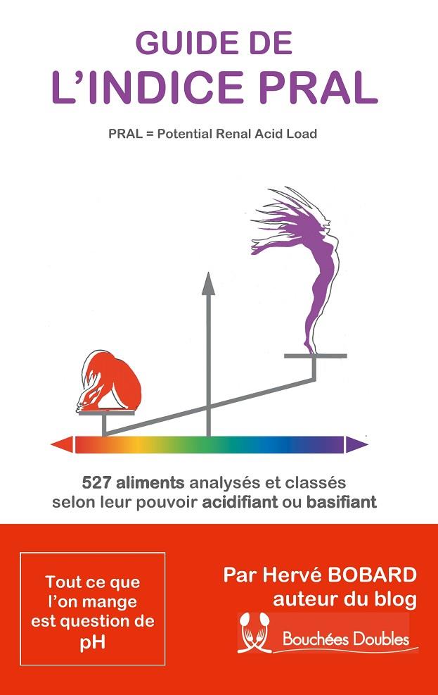 GUIDE DE L'INDICE PRAL (POTENTIAL RENAL ACID LOAD) | 9782322187942 | BOBARD, HERVE