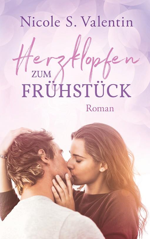HERZKLOPFEN ZUM FRÜHSTÜCK | 9783750421066 | VALENTIN, NICOLE S.