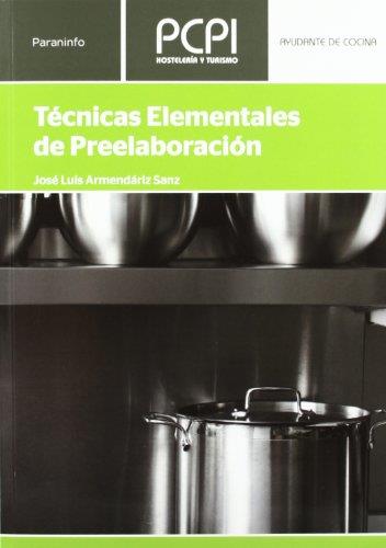 TÉCNICAS ELEMENTALES DE PREELABORACIÓN | 9788497320634 | ARMENDÁRIZ SANZ, JOSÉ LUIS