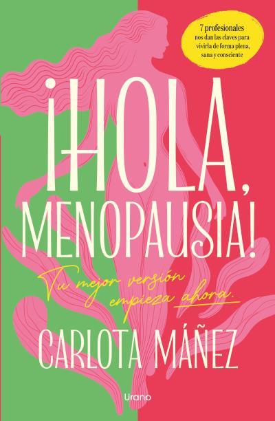 HOLA, MENOPAUSIA! | 9791387662165 | MÁÑEZ, CARLOTA