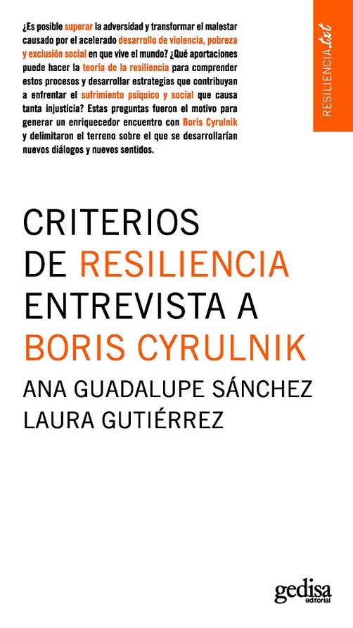 CRITERIOS DE RESILIENCIA. ENTREVISTA A BORIS CYRULNIK | 9788416572168 | SÁNCHEZ, ANA G. / GUTIÉRREZ, LAURA