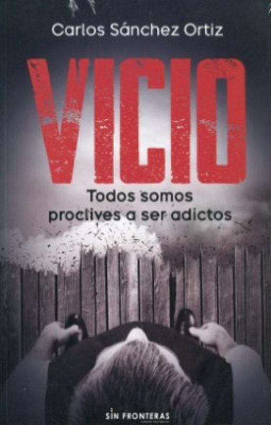 VICIO | 9789585191457 | SÁNCHEZ ORTIZ, CARLOS