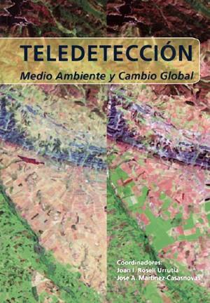 TELEDETECCIÓN, MEDIO AMBIENTE Y CAMBIO GLOBAL | 9788497430012 | VARIOS AUTORES