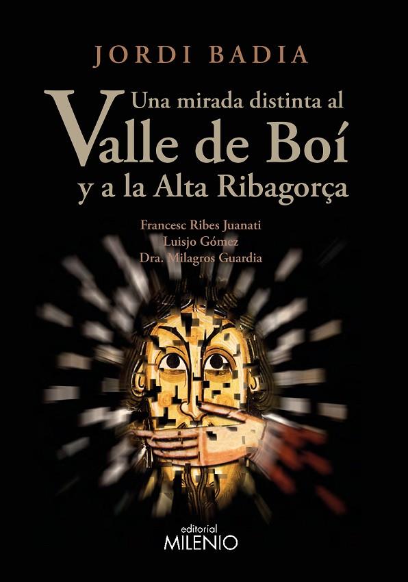 MIRADA DISTINTA AL VALLE DE BOÍ Y A LA ALTA RIBAGORÇA, UNA | 9788497438605 | BADIA, JORDI
