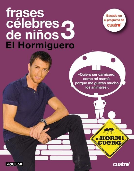 FRASES CELEBRES DE NIÑOS 3 | 9788403100374 | EL HORMIGUERO