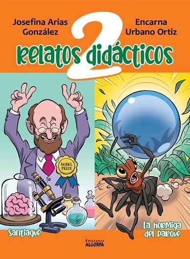 DOS RELATOS DIDÁCTICOS : SANTIAGUÉ Y LA HORMIGA DEL PARQUE | 9788412737578 | ARIAS, JOSEFINA / URBANO ORTIZ, ENCARNA