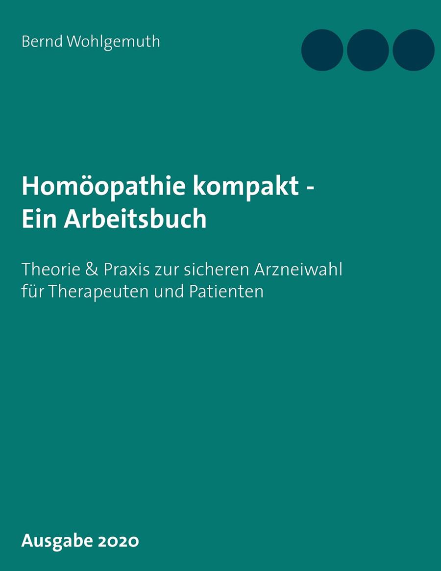 HOMÖOPATHIE KOMPAKT - EIN ARBEITSBUCH | 9783750451872 | WOHLGEMUTH, BERND