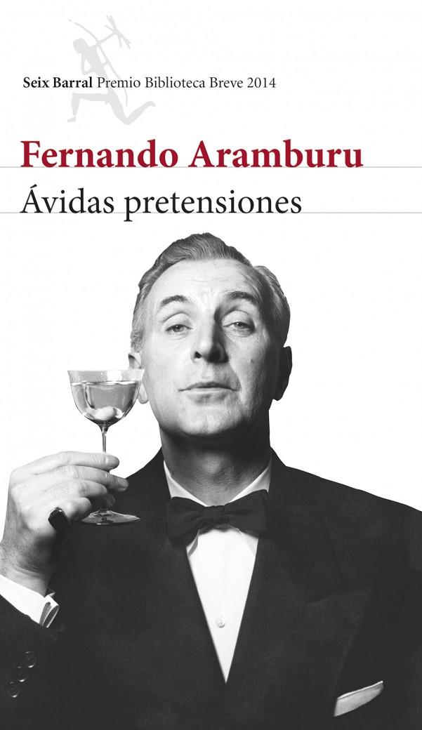 ÁVIDAS PRETENSIONES | 9788432222597 | ARAMBURU, FERNANDO