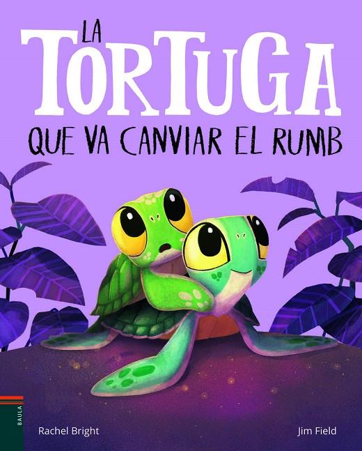 TORTUGA QUE VA CANVIAR EL RUMB, LA | 9788447955213 | BRIGHT, RACHEL