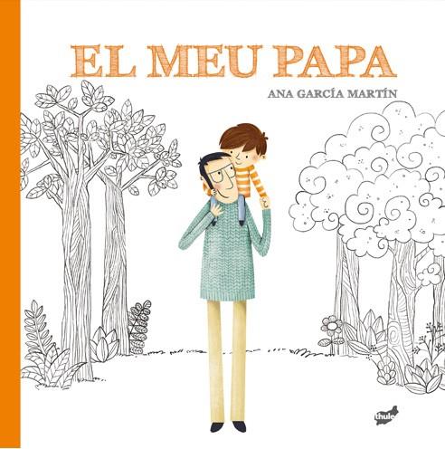 MEU PAPA, EL | 9788416817924 | GARCIA MARTIN, ANA