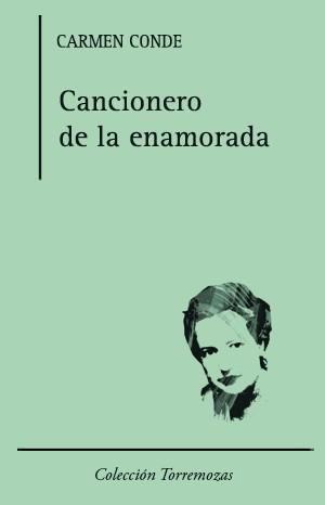 CANCIONERO DE LA ENAMORADA | 9788478394999 | CONDE ABELLAN, CARMEN