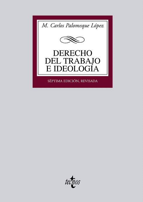 DERECHO DEL TRABAJO E IDEOLOGÍA | 9788430953158 | PALOMEQUE LÓPEZ, M. CARLOS