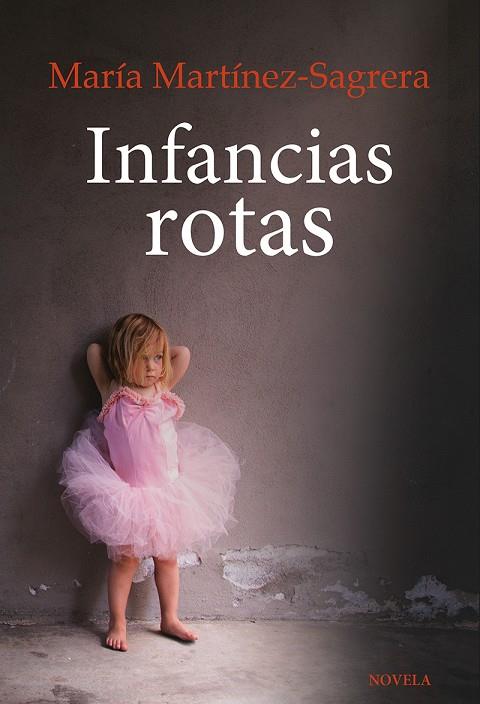 INFANCIAS ROTAS | 9788427140103 | MARTÍNEZ-SAGRERA, MARÍA