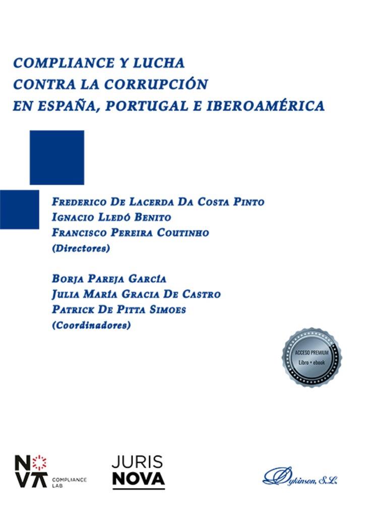 COMPLIANCE Y LA LUCHA CONTRA LA CORRUPCION EN ESPAÑA Y PORTUGAL | 9788413779881