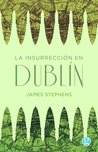 INSURRECCION EN DUBLIN, LA | 9789874086099 | STEPHENS, JAMES