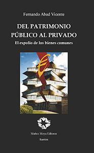 DEL PATRIMONIO PÚBLICO AL PRIVADO | 9788480103282 | ABAD VICENTE, FERNANDO