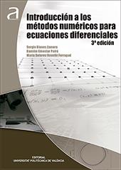 INTRODUCCIÓN A LOS MÉTODOS NUMÉRICOS PARA ECUACIONES DIFERENCIALES | 9788490488829 | ROSELLÓ FERRAGUD, Mª DOLORES / GINESTAR PEIRO, DAMIÁN / BLANES ZAMORA, SERGIO