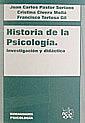 HISTORIA DE LA PSICOLOGÍA. INVESTIGACIÓN Y DIDÁCTICA | 9788484421290 | PASTOR SORIANO, JUAN CARLOS / CIVERA MOLLÁ, CRISTINA / TORTOSA GIL, FRANCISCO