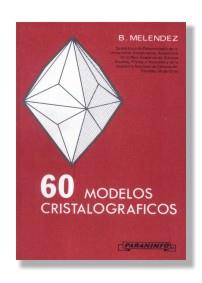 SESENTA MODELOS CRISTALOGRÁFICOS | 9788428300599 | MELENDEZ, B.