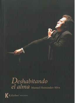 DESHABITANDO EL ALMA | 9788494950964 | HERNÁNDEZ-SILVA, MANUEL