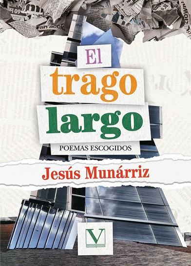 TRAGO LARGO, EL | 9788411360791 | MUNÁRRIZ, JESÚS