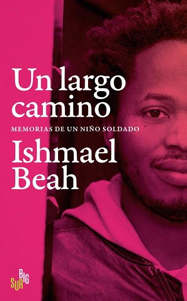 LARGO CAMINO, UN | 9788412657609 | BEAH, ISHMAEL