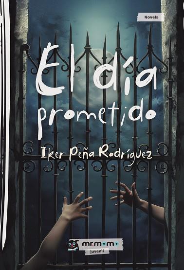 DÍA PROMETIDO, EL | 9791387646349 | PEÑA RODRÍGUEZ, IKER