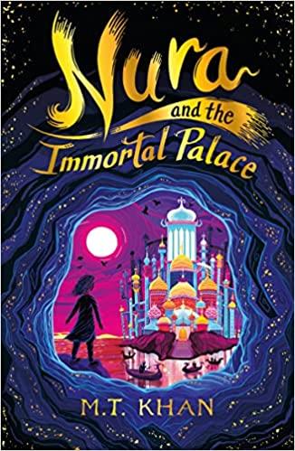 NURA AND THE INMORTAL PALACE | 9781529503494 | KHAN, M. T.