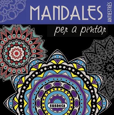 MANDALES PER A PINTAR (AZUL) | 9788467750003 | SUSAETA