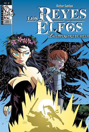 REYES ELFOS, LOS : LA EMPERATRIZ DE HIELO | 9788496706842 | SANTOS, VICTOR