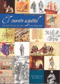 CUENTO ESPAÑOL EN LOS SIGLOS DE ORO: SIGLO XVII | 9788483713150 | HERNÁNDEZ VALCARCEL, MARÍA DEL CARMEN