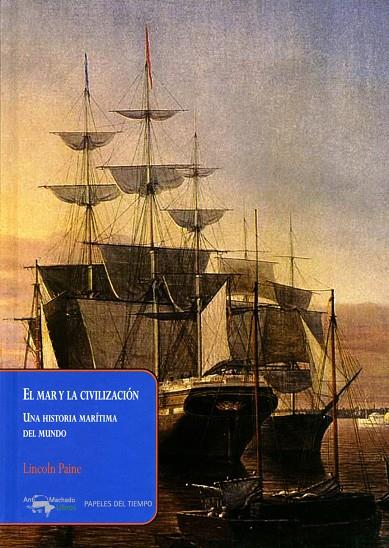 MAR Y LA CIVILIZACIÓN, EL | 9788477741657 | PAINE, LINCOLN