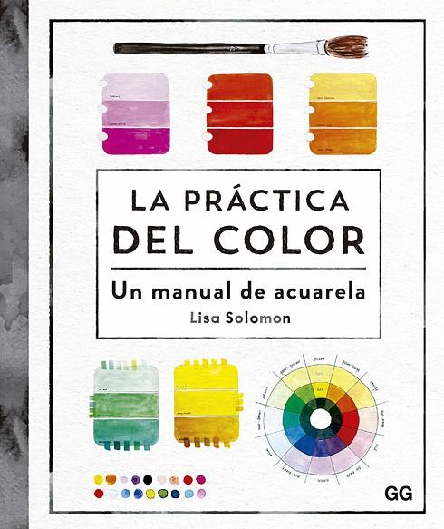 PRÁCTICA DEL COLOR, LA | 9788425233302 | SOLOMON, LISA